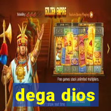 dega dios